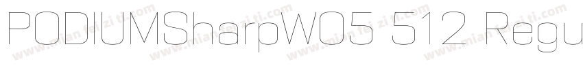 PODIUMSharpW05 512 Regular字体转换